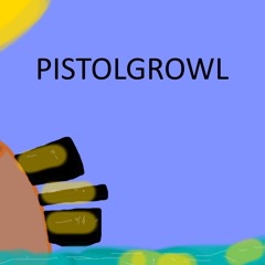 Pistolgrowl