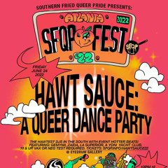 SOUTHERN FRIED QUEER PRIDE | ATL PRIDE 2022 | yoniyachtclub
