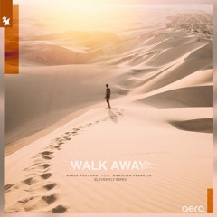 Asher Postman feat. Annelisa Franklin - Walk Away [Eleven Fly Remix]