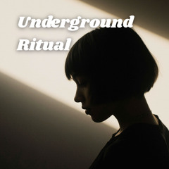 Underground Ritual