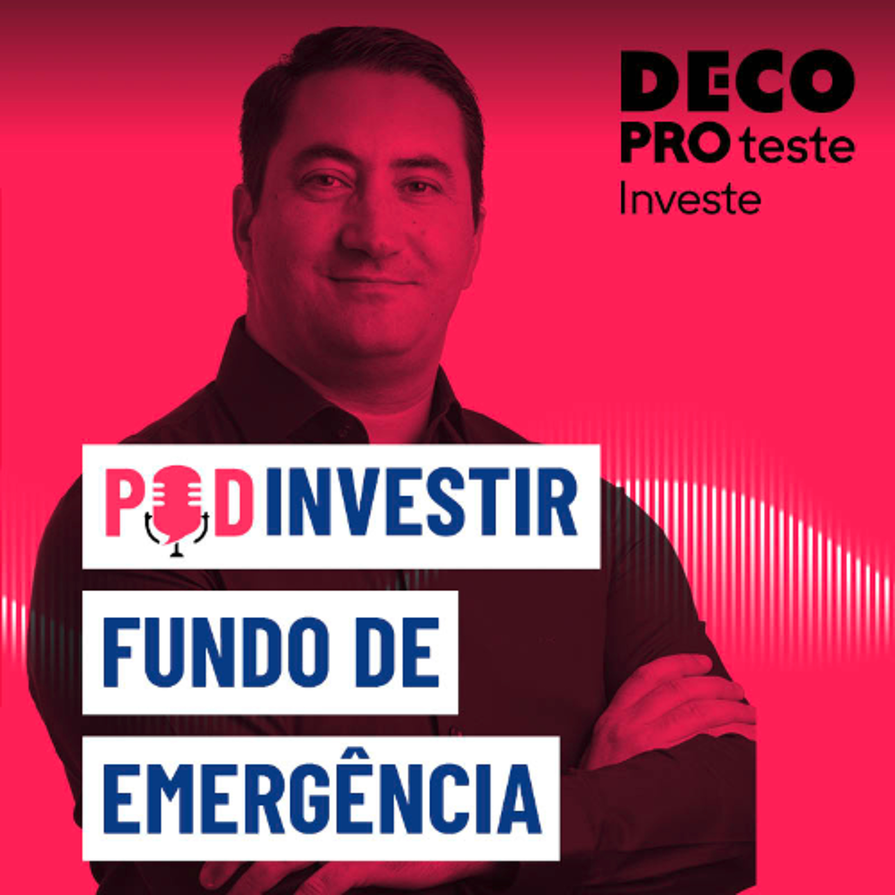 Fundo de emergência: como criar? | POD Investir | Ep. 20