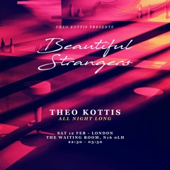 Theo Kottis - All Night Long, Beautiful Strangers, London - 12/02/22
