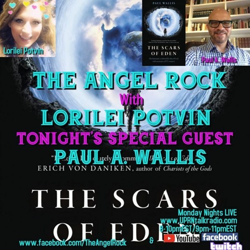 The Angel Rock With Lorilei Potvin" When I have My very Special RETURNING Guest, Paul Anth