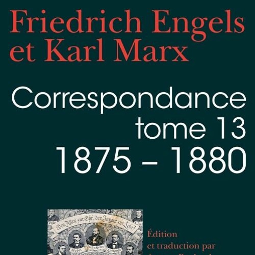 Autour du tome 13 de la correspondance de Karl Marx et Friedrich Engels (1875-1880)