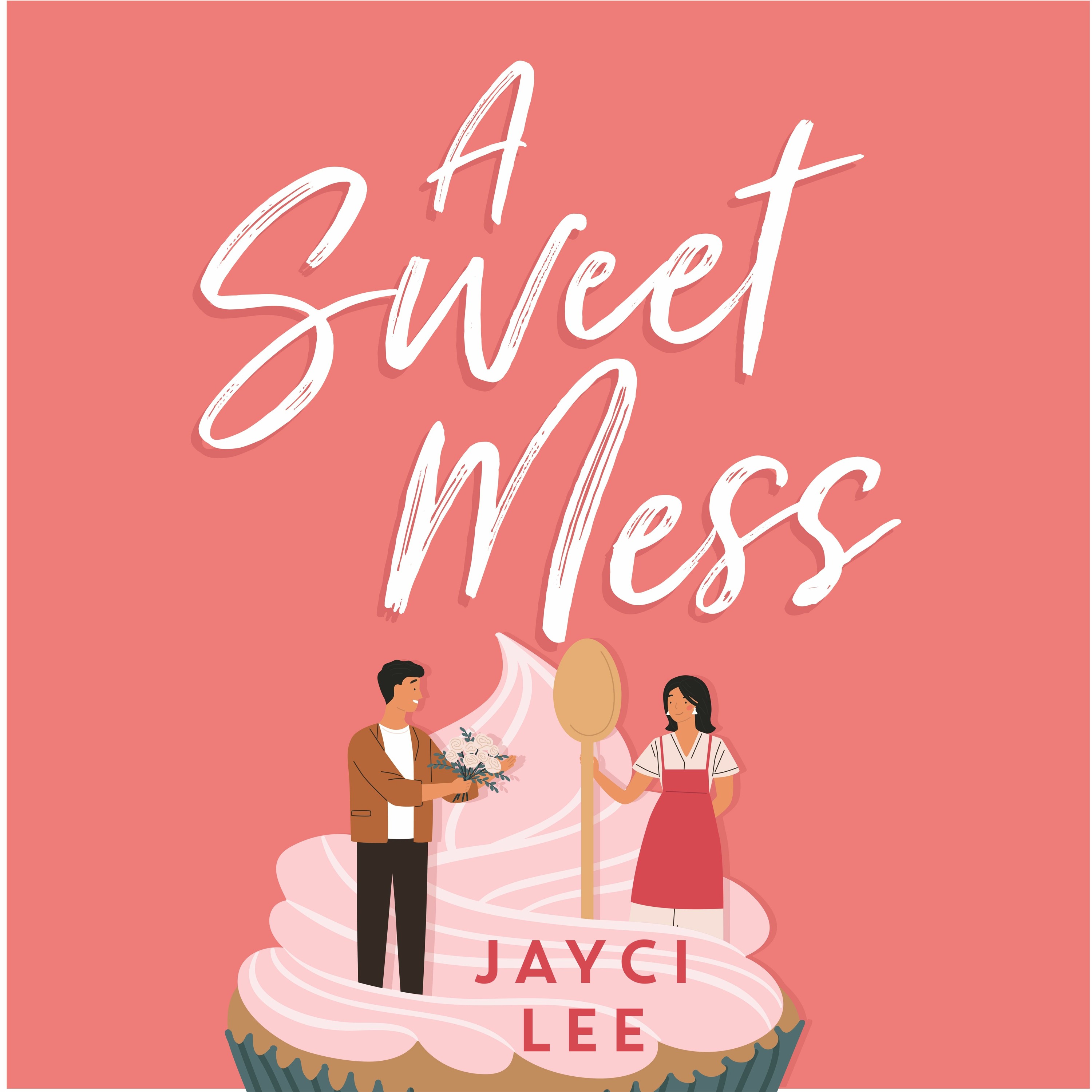 cover of episode A SWEET MESS by Jayci Lee, read by Natalie Naudus - Audiobook extract