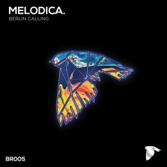 Melodica. - Berlin Calling