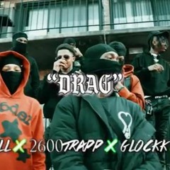 2600Tall X 2600Trapp X Glockk X Rank - Drag