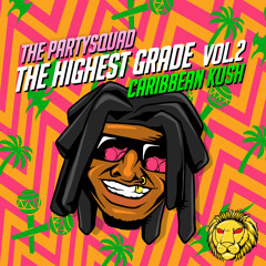 The Highest Grade Vol. 2.0 - Caribbean Kush