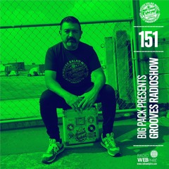 Big Pack presents Grooves Radioshow 151