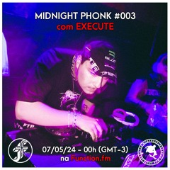 Execute I Midnight Phonk @FunctionFM 07.05.2024