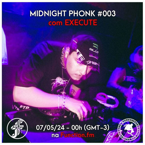 Execute I Midnight Phonk @FunctionFM 07.05.2024