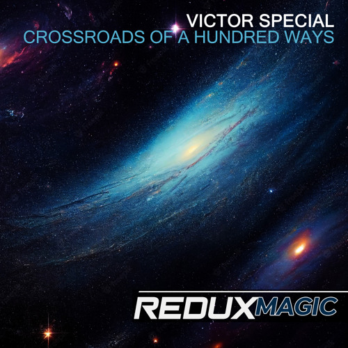 Stream Redux Recordings  Listen to Crossroads of a Hundred Ways