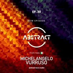 EP.30 By MICHELANGELO VURRUSO (Guest Mix)