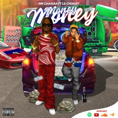 MONEY MONEY FEAT LIL CHAGGY