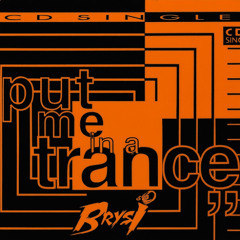 Brysi - Put Me In a Trance Vol 5 (Free Download)