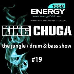 The Jungle/Drum & Bass Show with King Chuga #019