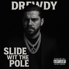 Slide wit the Pole