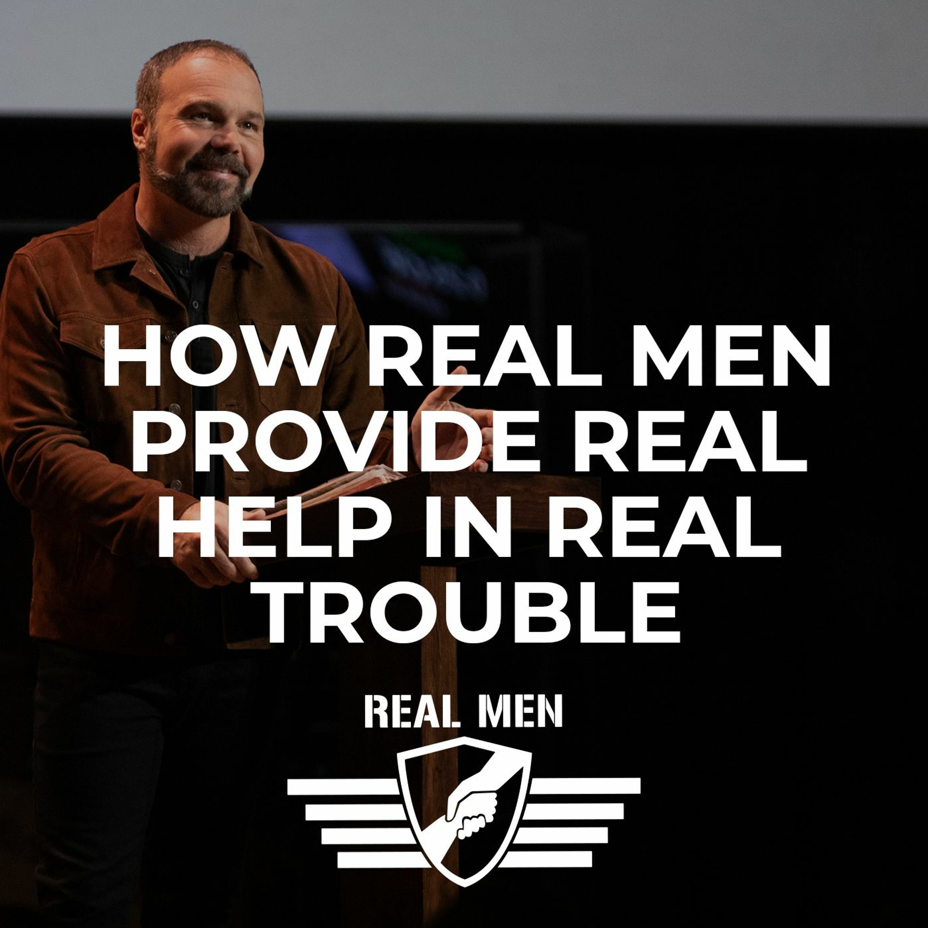 Pastor Mark: Real Men