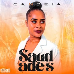 CANDEIA- SAUDADES