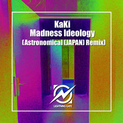 Madness Ideology (Astronomical (JAPAN) Remix Radio Edit)