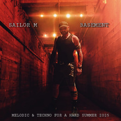 BASEMENT - MELODIC & TECHNO FOR A HARD SUMMER 2025