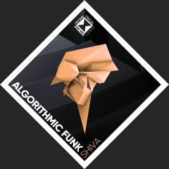 Algorithmic Funk - Shiva