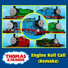 Engine Roll Call (Remake)