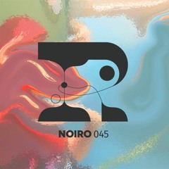 Rakya Podcast .045 || Noiro