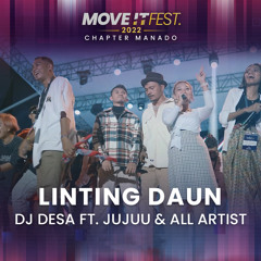 Linting Daun (Move It Fest 2022 Chapter Manado) [feat. Jujuu & All Artist]