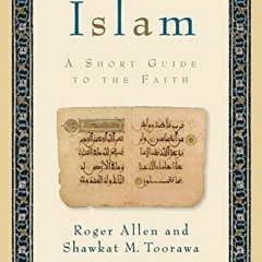 [Get] [EPUB KINDLE PDF EBOOK] Islam: A Short Guide to the Faith by  Roger Allen &  Sh