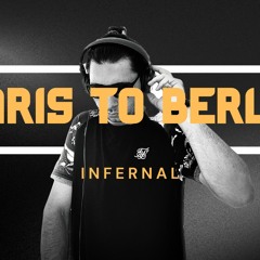Infernal - Paris To Berlin (KYOJIN Remix 2023)
