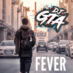 dj gta- Fever soundcloud edit