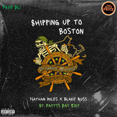 Shipping up to Boston (Nathan Miles X Blake Russ St. Pattys Day Edit) - Dropkick Murphys FILTERED