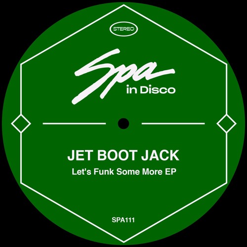[SPA111] JET BOOT JACK - Let's Funk Some More