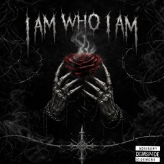 I AM WHO I AM (Prod.Fedia)