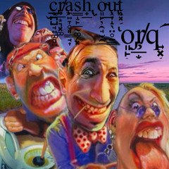 crash out