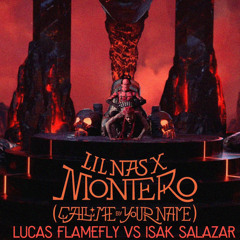 Lil Nas X - Montero (Call Me by Your Name) (Lucas Flamefly & Isak Salazar Sevilla’s Hell Mix)
