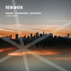 Mango x Cloudcage x Astroleaf - Come Home (Extended Dub Mix)