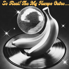 Banana - So Real! (The My Humps Outro) (FREE DOWNLOAD)