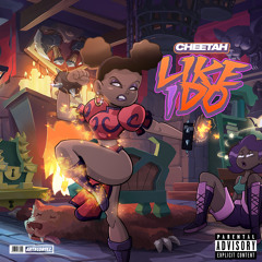 Cheetah-Like I Do