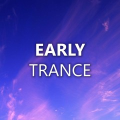 Early Trance