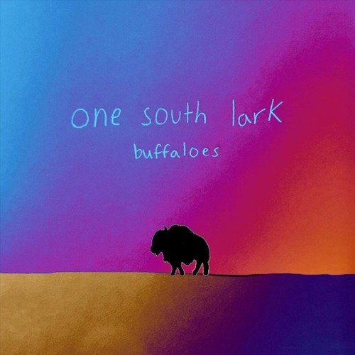 Stream Buffaloes by One South Lark Listen online for free on SoundCloud