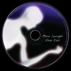 More Sunlight - Dres Edit