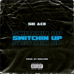 Switchin Up