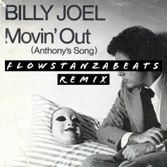 BILLY JOEL MOVIN OUT (ANTHONY'S SONG) TRAP REMIX