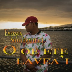 O oe e te lavea'i by E.S. (Available on iTunes, Spotify etc...)