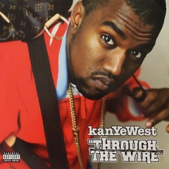 Kanye West - Through The Wire (Extended Version)