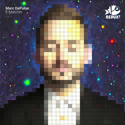 REDUX006: Marc DePulse - "E-Matchin" (Original Mix)