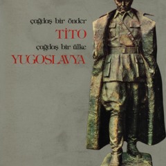 Beyto Nobırdalı, Bedri Selim - Tito Yugoslavya