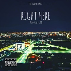 Right Here FT Shae (Prod.by OD)